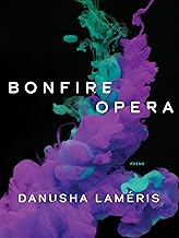 Bonfire Opera: Poems (Pitt Poetry Series)